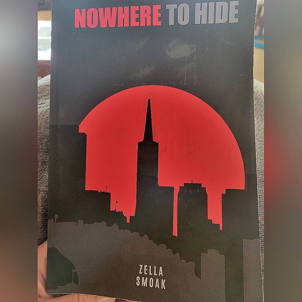 Nowhere to Hide by Zella Smoak